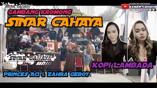 Kopi Lambada Princess Aci & Zahra Geboy || Gambang Kromong SINAR CAHAYA || 12 Oktober 2024 Curug