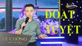 Đoạn Tuyệt - Lê Cường | Giọng Ca Vàng | Saigon By Night