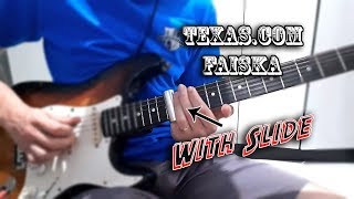 Texas.com - Faiska - Slide Guitar Solo Cover