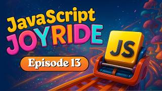 JavaScript Complete Course | JavaScript JoyRide Episode 13 | Object Oriented JavaScript (OOP)