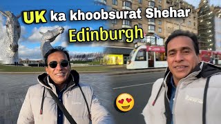 UK ka khoobsurat Shehar Edinburgh😍 | Ali Gul Vlogs