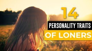 Personality Traits of People Who Stay Alone | Special Qualities of A Loner | Psych Odyssey