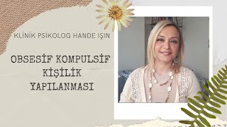 Obsesif Kompulsif Kişilik Yapılanması