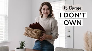 15 Common Things I DON’T Own | Minimalism & Intentional Living