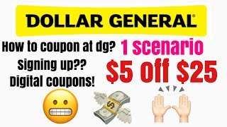 Dollar General How To Sign Up For Digital Coupons! And 1 Scenario For $5 Off $25