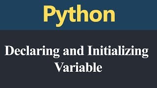 Declaring and Initializing Variables in Python (Hindi)