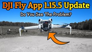 DJI Fly App Update 1.15.5 Plus a Surprising Glitch