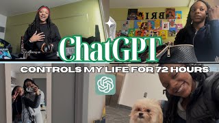 ChatGPT controls my life for 72 hours VLOG | College edition