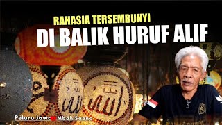 RAHASIA TERSEMBUNYI DI BALIK HURUF ALIF