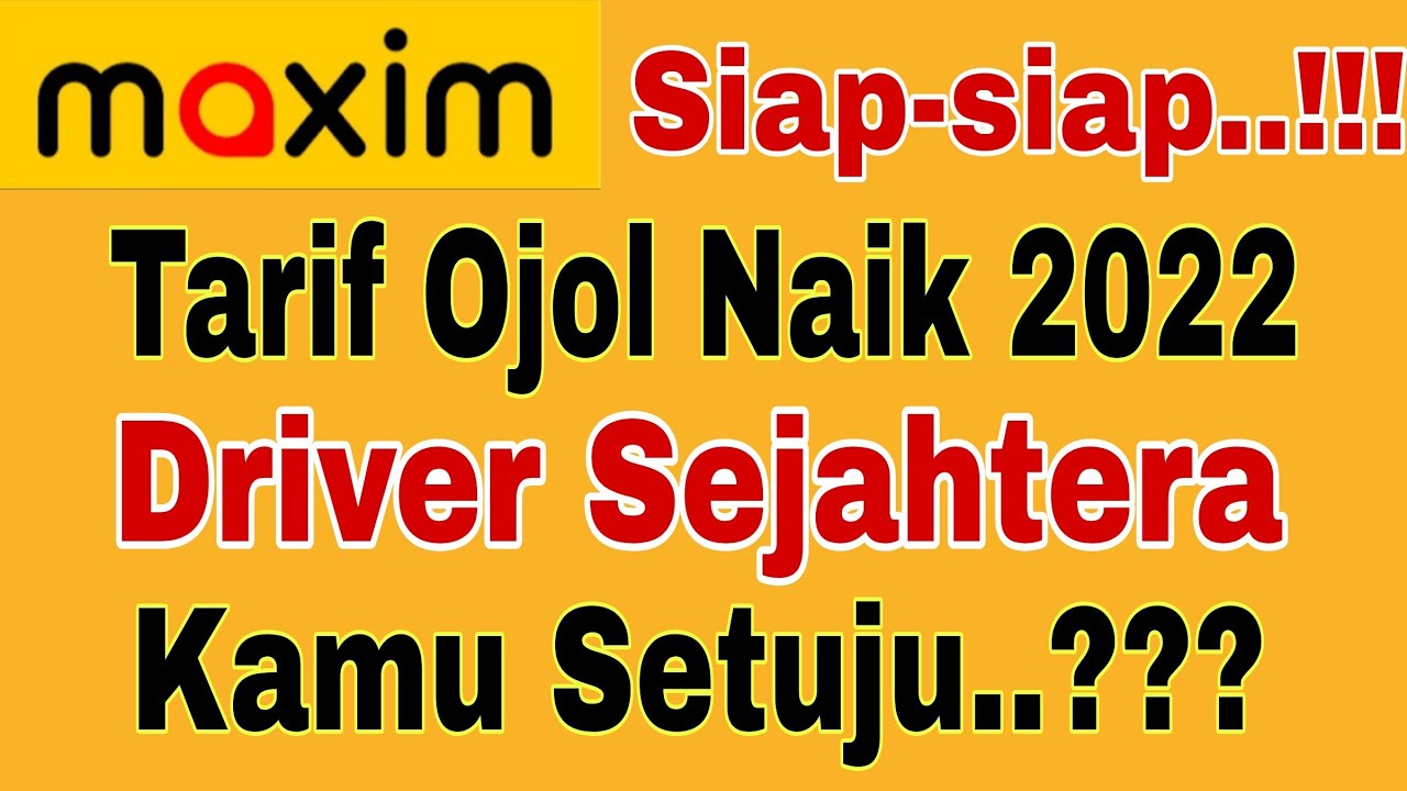 Siap-siap..!! Tarif Ojol Naik 2022..!! Driver Sejahtera ~ Kamu Setuju ...