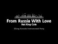 Nat King Cole-From Russia With Love (Instrumental) [ZZang KARAOKE]