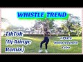 WHISTLE TREND | DJ ATINGE REMIX | TIKTOK VIRAL | CheChe Galadlas