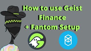 How to Use Geist Finance + Fantom Setup