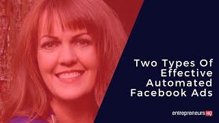 Two Types Of Effective Automated Facebook Ads - Heather Porter Interview, Digital Voice