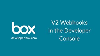 V2 Webhooks in the Developer Console