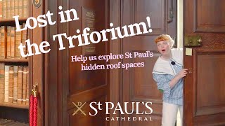 Lost in the Triforium! 🕵️♂️ Help Us Explore St Paul’s Hidden Roof Spaces - BSL and subtitles.