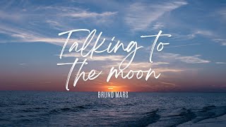 Bruno Mars -- Talking to the moon