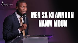 Men Sa Ki Anndan Nanm Moun | Pasteur Gregory Toussaint | Message et Prière