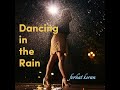 Dancing in the Rain | Ferhat Kıran