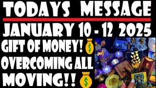 WEEKEND'S MESSAGE FOR ALL🎈JANUARY 10  -  12  2025 👀🎈55⭐💞⭐GIFT OF MONEY💰⭐💞OVERCOMING ALL🎈💞MOVING⭐