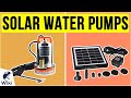 10 Best Solar Water Pumps 2020