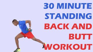 30 Minute Standing Back and Butt Workout with Dumbbell/ Build Core Strength