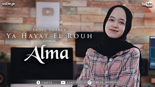 Fadel Shaker - Ya Hayat El Rouh Cover By Alma  يا حياة الروح - ألما