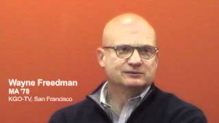 Wayne Freedman, MA '78: The Most Important Journalism Skill