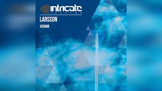 Larsson (BE) - Venom [Intricate Records]