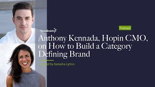 Hopin CMO on how to build a category defining brand