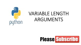 Variable Length Arguments in Python