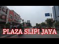 REVIEW PARKIR MALL JAKARTA PART 52 : PLAZA SLIPI JAYA