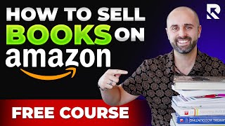 FREE Amazon FBA Course: How To Sell Books on Amazon FBA For Beginners in 2025
