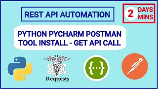 Day 2 PYTHON PYCHARM POSTMAN Tool Install - First Code GET API call #python #tutorial #apitesting