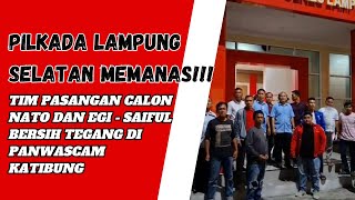 PILKADA LAMPUNG SELATAN MEMANAS, TIM PASANGAN 01 DAN 02 BERSIH TEGANG DI PANWASCAM KATIBUNG