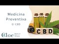 CBD como Medicina Preventiva ¿Sabías que podemos prevenir enfermedades con el Cannabis?