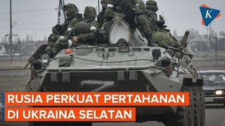 Inggris Sebut Rusia Terus Perkuat Pertahanan di Ukraina Selatan