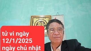 tử vi ngày 12/1/2025 ngày chủ nhật