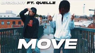 LVSkinny Ft. Quellz - Move (Official Music Video)