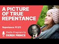 Repentance 5 of 5 - A Picture of True Repentance