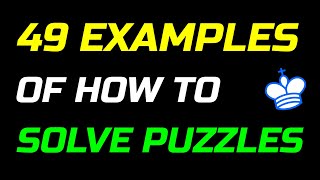 Solving Puzzles And Giving Explanations For 49 Puzzles In Puzzle Rush Survival Mode - Chess Tactics