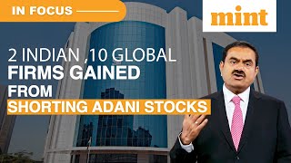 Hindenburg Probe: 12 Firms Gained By Short Selling Adani Shares Says ED | Details