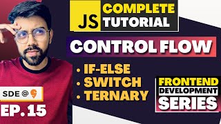 Conditional Statements (If-Else / Switch / Ternary) In JavaScript | JavaScript Tutorial - Ep. 15 🔥
