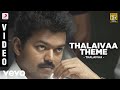 Thalaivaa - Thalaivaa Theme | Vijay