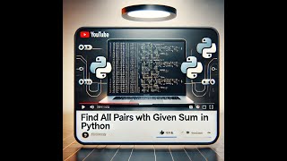 🔥 Find All Pairs with a Given Sum in Python | Python Coding Interview Question & Solution 🚀