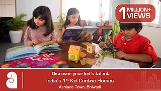 Ashiana Town, Bhiwadi, Discover your kid's talent at India's 1st Kid Centric Homes