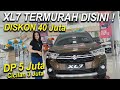 WOW DP HANYA 5 JUTA, DISKON 40 JUTA, SUZUKI XL7 DI JUAL MURAH | GREBEK SHOW