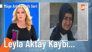 21 Yaşındaki yüzde elli zihinsel engelli Leyla nerede? - @MugeAnliatv  22 Aralık 2021