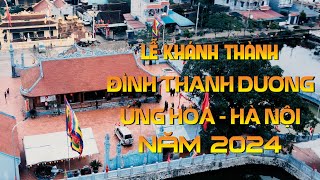 LỄ KHÁNH THÀNH ĐÌNH LÀNG THANH DƯƠNG - ỨNG HÒA 2024