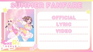 【ChiRi Girls】Summer Fanfare【Official Lyric Video】